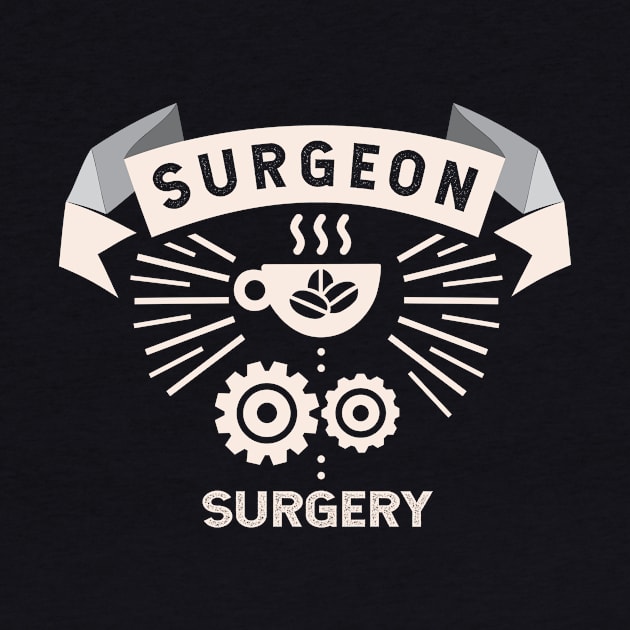 Surgeon Coffee Surgery by ThyShirtProject - Affiliate